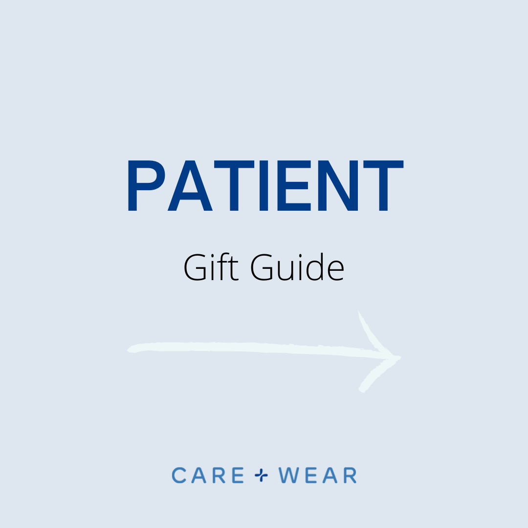 Care+Wear Patient Gift Guide 2021